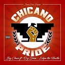 Big Chuco feat Og Drew Eclipz Tha Huztla - Chicano Pride feat Og Drew Eclipz Tha Huztla