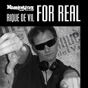 Rique De Vil - For Real Original Mix