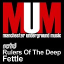Rulers Of The Deep - Fettle Nique Remix