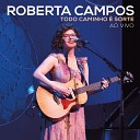 Roberta Campos - Abrigo Ao Vivo