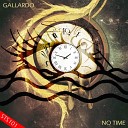 Gallardo - No Time Original Mix