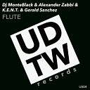 DJ Monteblack Alexander Zabbi K E N T Gerald… - Flute Original Mix