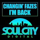 Changin Fazes - I m Back Audio Jacker Remix