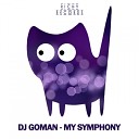 DJ Goman - My Symphony Original Mix