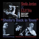 Sheila Jordan E S P Trio feat Modern Ensemble - Someone To Watch Over Me