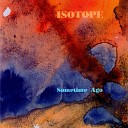 Isotope - Effetti collaterali Original Version