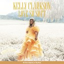Kelly Clarkson - Love So Soft Ryan Riback Remix