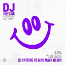 DJ Antoine Dizkodude feat Sibbyl - I Love Your Smile DJ Antoine vs Mad Mark 2k17 Extended…