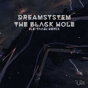DreamSystem - The black hole Ile yaazi Remix