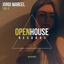 Jordi Marcel - Like U (Original Mix)