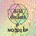 Field Of Dreams - Track 2 Original Mix
