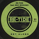 Re Tide feat Eric Biddines - Get Along Radio Edit