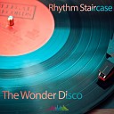 Rhythm Staircase - The Wonder Wheel Original Mix
