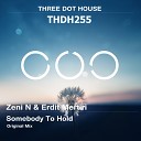 Zeni N Erdit Mertiri - Somebody To Hold Original Mix