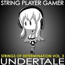 String Player Gamer - Dummy Ghost Battle From Undertale