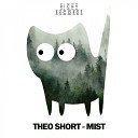 Theo Short - Mist Original Mix