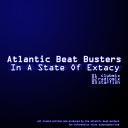 Atlantic Beat Busters - In A State Of Extacy Club Mix