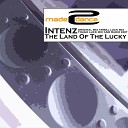 Intenz - Land Of The Lucky Radio Edit