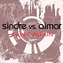 Sindre Eide Aimar - Alive Again Original Mix