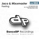 Jaco Mixxmaster - Feeling DJ Nash Dirty Vocal Mix