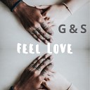 G S - Feel Love