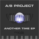 A B Project - Relentless Original Mix