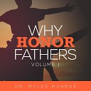 Dr Myles Munroe - The Role of Fatherhood in Family and Community Building…