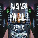 Ya Lili New Remix - Dj isi Neo Ya Lili Remix Balti ft Hamouda