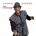 Sammie Okposo - Sing Halleluyah Live
