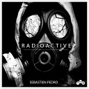 Sebastien Pedro - Radioactive Original Mix