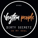 Dirty Secretz - In My Soul Original Mix
