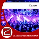 DJ Aptekar feat Monika Star - Dance Steve Night Dj Aptekar Remix