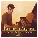 Kenneth August - Listen to Your Heart