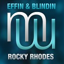 Effin Blindin - Rocky Rhodes Radio Edit