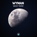 Wyman - Back There Original Mix