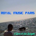 Royal Music Paris - I Feel a Lie Tonight Radio Mix