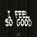 Radio Park - I Feel so Good