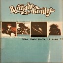 Brigade Of Bridge - Just Hope And Broken Heart