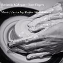 NEW Benjamin Mkheyan - Your Fingers Live 2016
