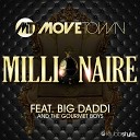 Movetown feat Big Daddi the Gourmet Boys - Millionaire Radio Edit