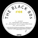 The Black 80s - Go Home Original Mix