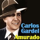 Carlos Gardel - Tarde gris