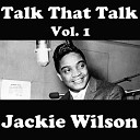 Jackie Wilson - You Were Made For All My Love
