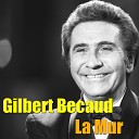 Gilbert B caud - Ca claque