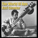 Ravi Shankar - The World Of Apu Pt 1