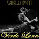 Carlo Buti - Io Pe Te Moro