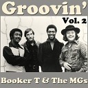 Booker T The MG s - Can t Be Still