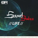 Sound Shakes - Life Radio Edit
