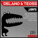 Teoss Delano - Jaws Milos Pesovic Remix