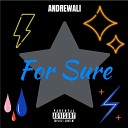 Andrewali - For Sure